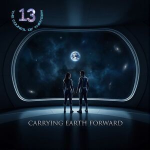The Council Of Thirteen - Carrying Earth Forward  CD